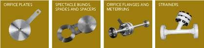 Orifice plates; spectacle blinds, spades and spacers; orifice flanges and meter runs; strainers